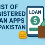 List of Registered loan apps in Pakistan