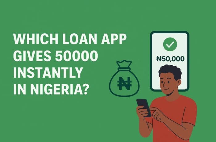 Loan App Gives 50000 Instantly in Nigeria