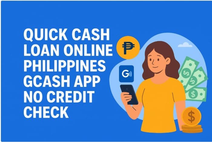 Quick Cash Loan Online Philippines GCash App