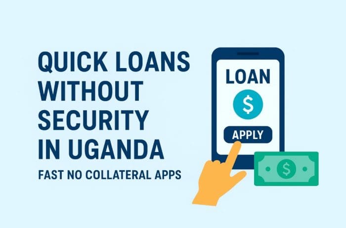 Quick loans without Security in Uganda