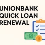 UnionBank quick loan renewal